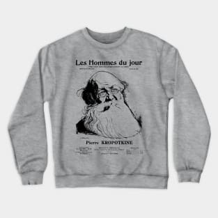 Peter Kropotkin Les Hommes du Jour Cover - Anarchist, Socialist, Anarcho-Communist, Philosopher Crewneck Sweatshirt